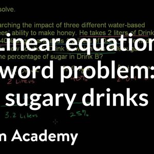Mixture problems 3 | Linear equations | Algebra I | Khan Academy