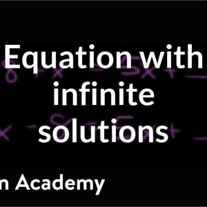 Number of solutions to linear equations ex 3 | Linear equations | Algebra I | Khan Academy