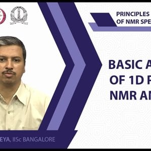 NMR Spectroscopy by Prof. Hanudatta S. Atreya (NPTEL):- Lecture 16: Basic aspects of 1D proton NMR analysis