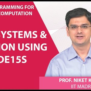 MATLAB Programming for Numerical Computation by Niket Kaisare (NPTEL):- Lecture 8.2: Stiff Systems & Solution using ode15s